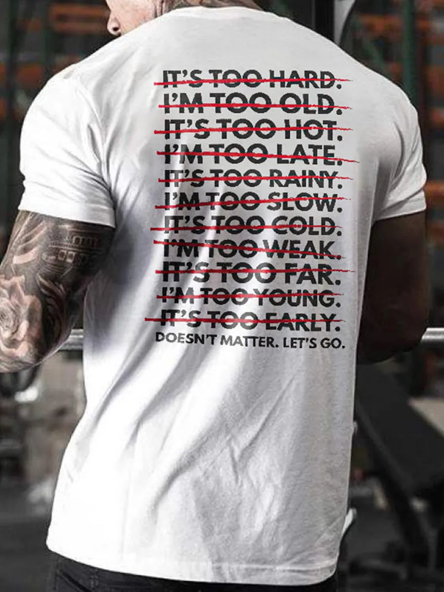 Doesn't Matter Let's Go Printed T-shirt