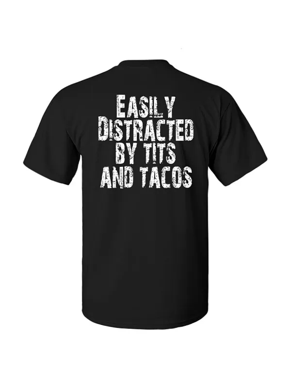 Easily Distracted By Tits And Tacos Print Men's T-Shirt