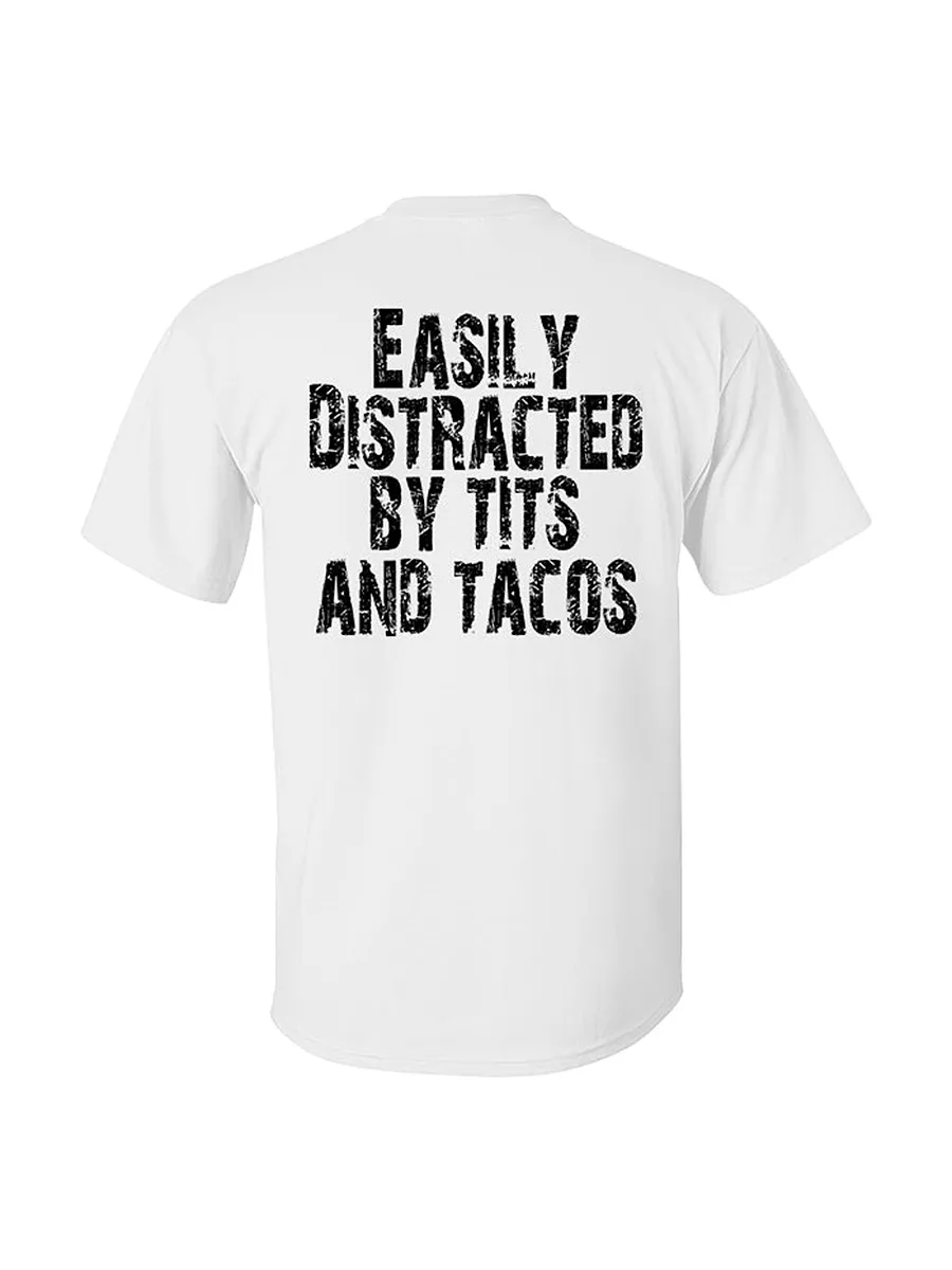 Easily Distracted By Tits And Tacos Print Men's T-Shirt