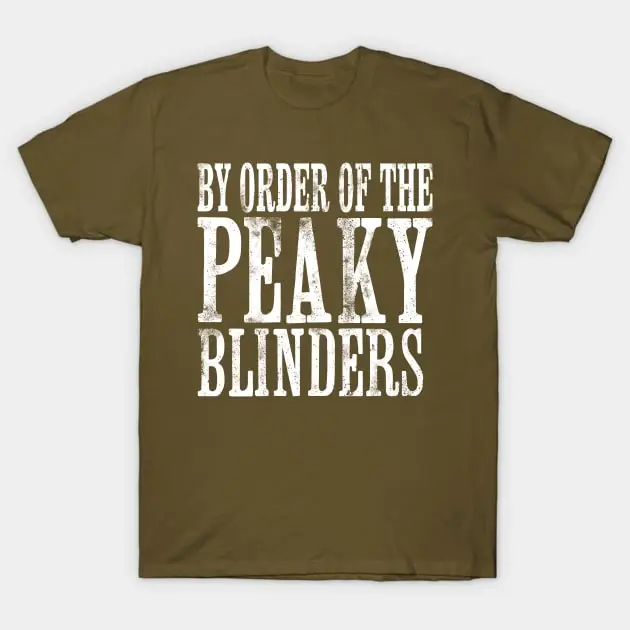 By Order of the Peaky Blinders T-Shirt