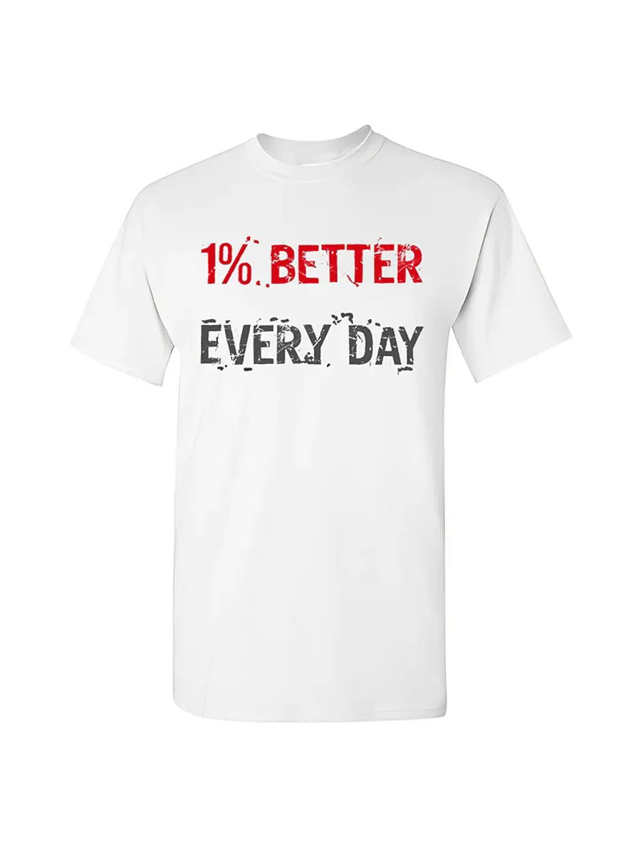 1% Better Every Day Printed T-shirt