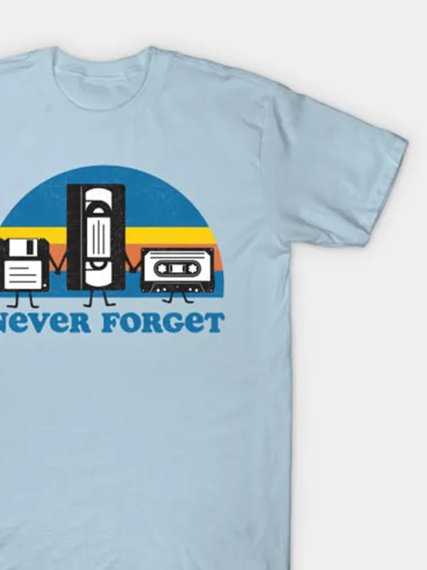 Never Forget T-Shirt