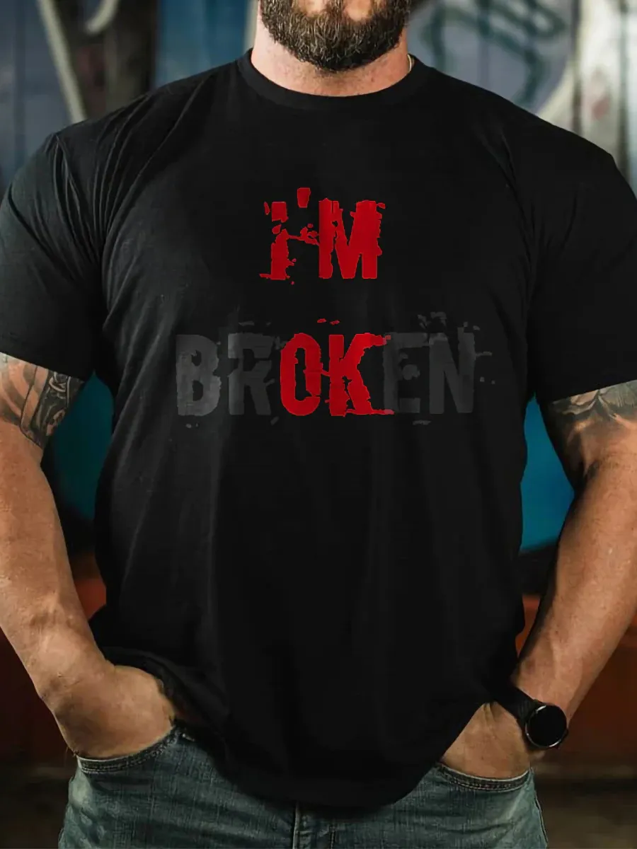 I'm Broken Casual Men's Print T-shirt