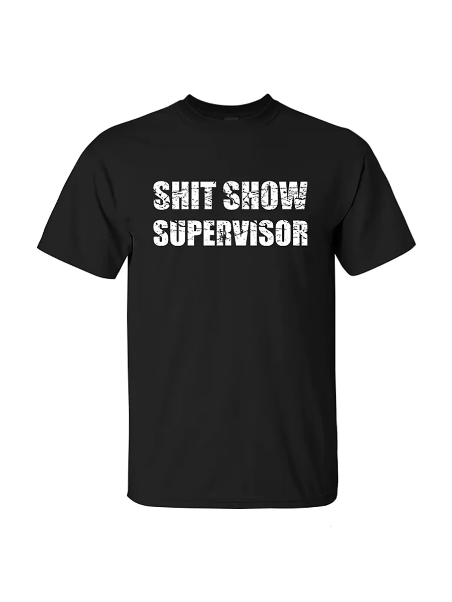 Shit show supervisor Print Men's T-Shirt