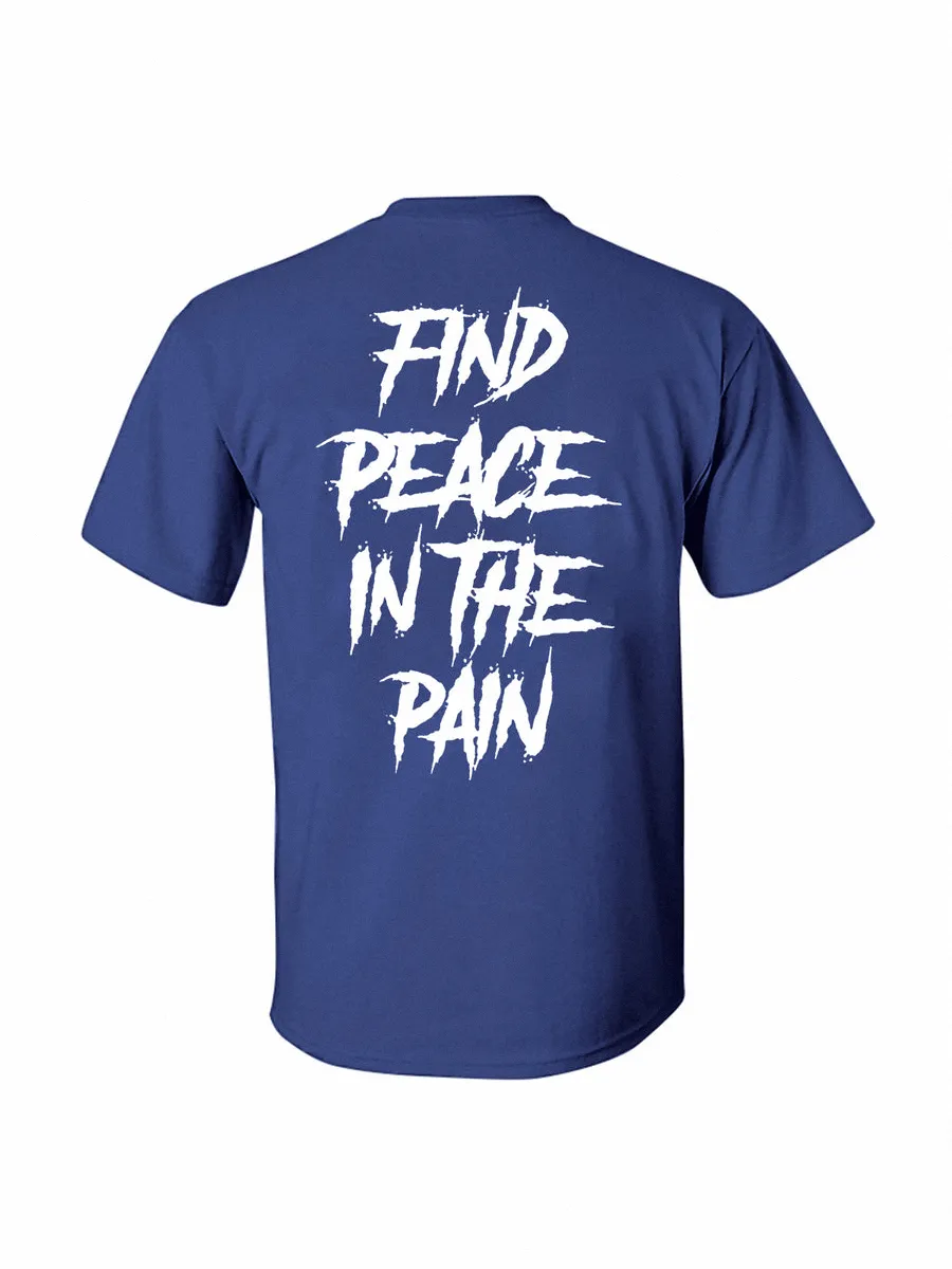 Find peace in the pain Printed T-shirt