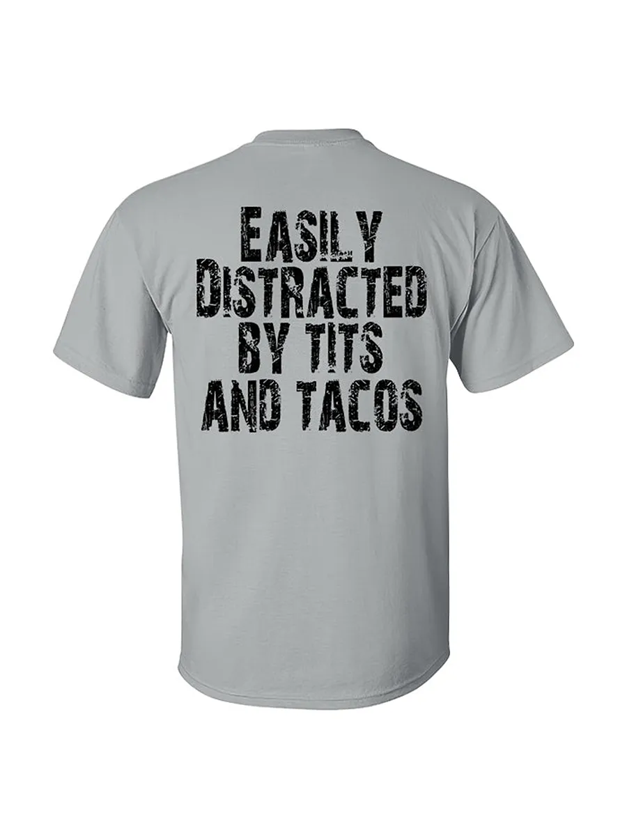 Easily Distracted By Tits And Tacos Print Men's T-Shirt