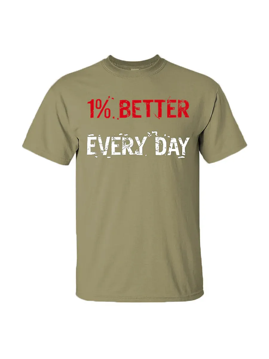 1% Better Every Day Printed T-shirt