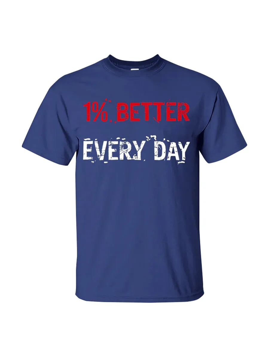 1% Better Every Day Printed T-shirt