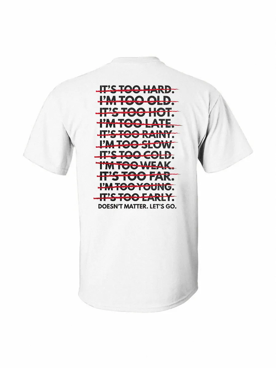 Doesn't Matter Let's Go Printed T-shirt